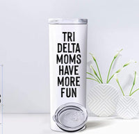 Delta Delta Delta Mom Tumbler