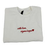 Sigma Kappa With Love Crewneck